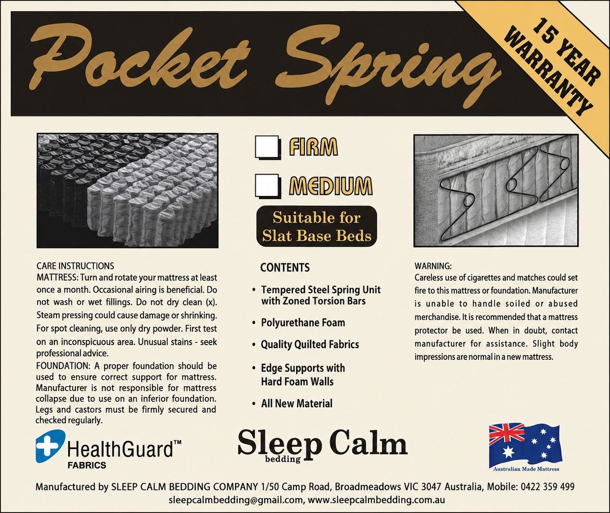 Sleep Calm Bedding Pocket Spring mattress label: 15-year warranty, Firm or Medium, suitable for slat base beds, tempered steel spring unit with zoned torsion bars, polyurethane foam, quilted HealthGuard fabrics, edge supports with hard foam walls, Australian made.